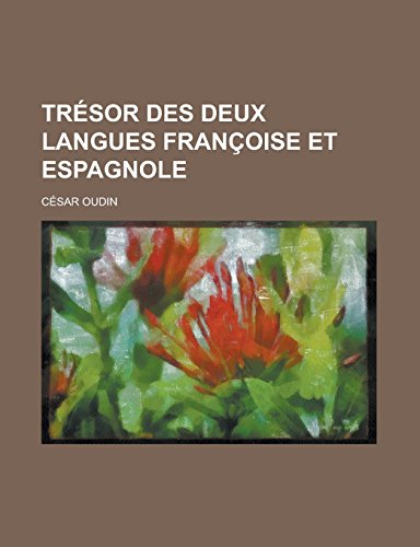 9781236887030: Tresor Des Deux Langues Francoise Et Espagnole