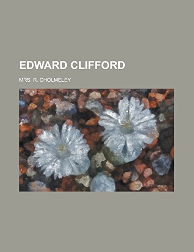 9781236911650: Edward Clifford
