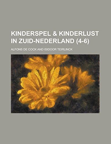 9781236954923: Kinderspel & Kinderlust in Zuid-Nederland (4-6 )