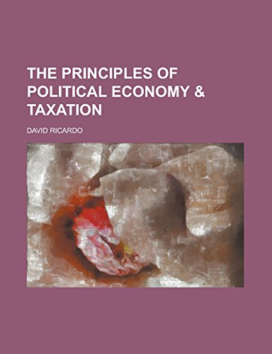 9781236956965: The Principles of Political Economy and Taxation