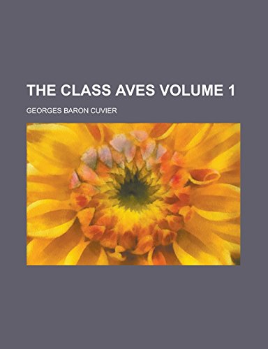 9781236986092: The Class Aves Volume 1