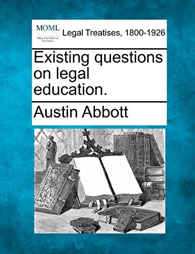 Stock image for Existing questions on legal education. for sale by Lucky's Textbooks