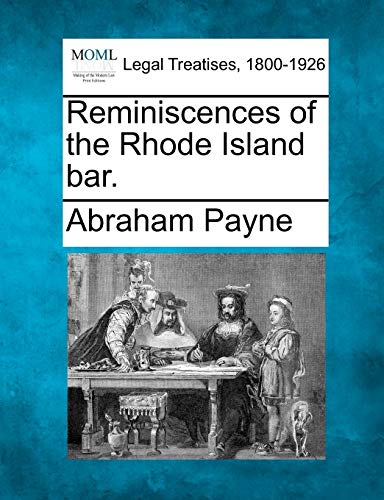 Stock image for Reminiscences of the Rhode Island Bar. for sale by Lucky's Textbooks