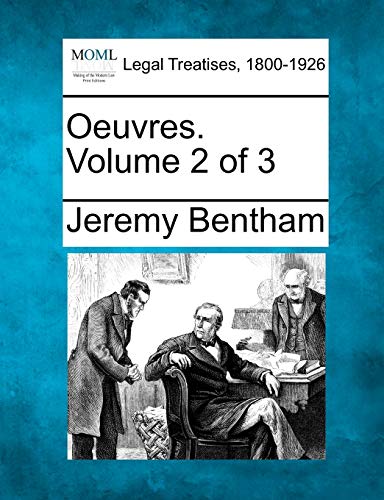 Oeuvres. Volume 2 of 3 (French Edition) (9781240011803) by Bentham, Jeremy