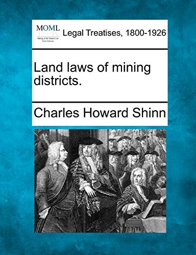 Beispielbild fr Land Laws of Mining Districts. zum Verkauf von Lucky's Textbooks