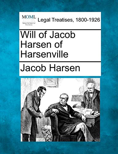 9781240018826: Will of Jacob Harsen of Harsenville