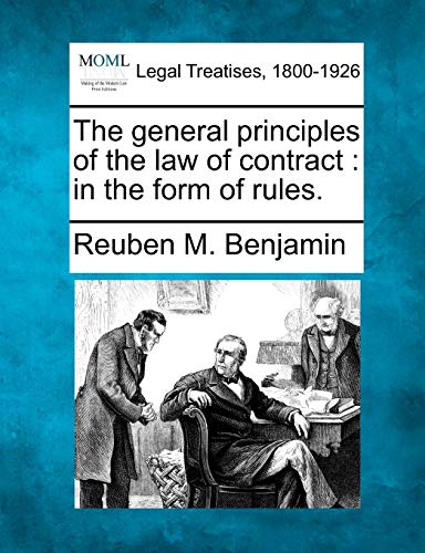 Imagen de archivo de The General Principles of the Law of Contract: In the Form of Rules. a la venta por Lucky's Textbooks