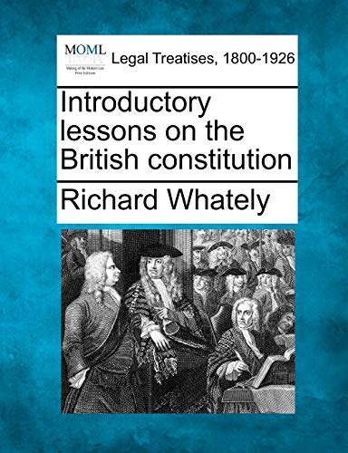Beispielbild fr Introductory Lessons on the British Constitution zum Verkauf von Lucky's Textbooks