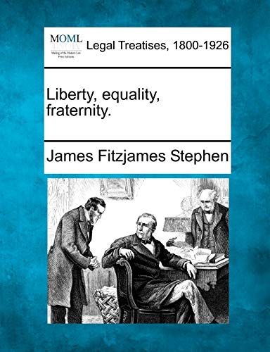 Imagen de archivo de Liberty, Equality, Fraternity. a la venta por Lucky's Textbooks