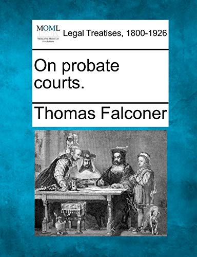 Stock image for On Probate Courts. for sale by Lucky's Textbooks