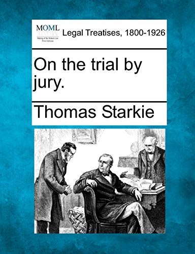 Beispielbild fr On the Trial by Jury. zum Verkauf von Lucky's Textbooks