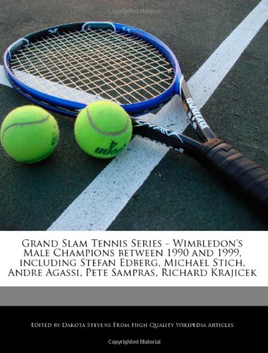 Stock image for Grand Slam Tennis Series - Wimbledon's Male Champions Between 1990 and 1999, Including Stefan Edberg, Michael Stich, Andre Agassi, Pete Sampras, Richa for sale by Buchpark