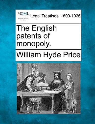 Stock image for The English Patents of Monopoly. for sale by Lucky's Textbooks