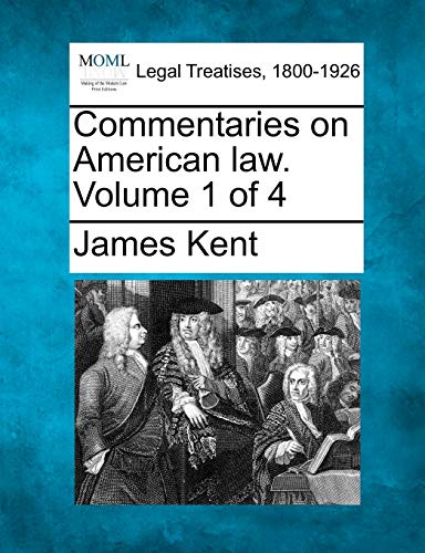 Stock image for Commentaries on American law. Volume 1 of 4 for sale by Lucky's Textbooks