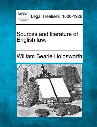 Imagen de archivo de Sources and Literature of English Law. a la venta por Lucky's Textbooks
