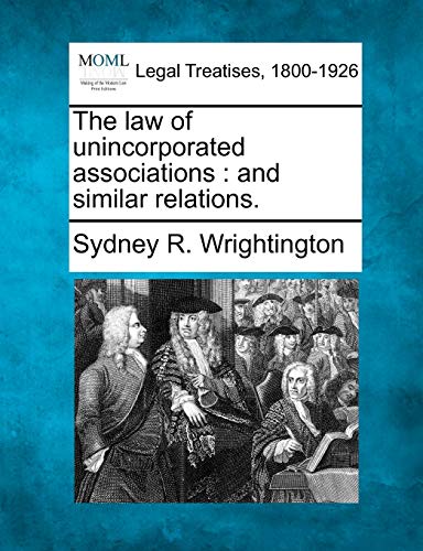 Stock image for The law of unincorporated associations: and similar relations. for sale by HPB-Red