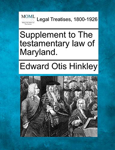 Beispielbild fr Supplement to the Testamentary Law of Maryland. zum Verkauf von Lucky's Textbooks