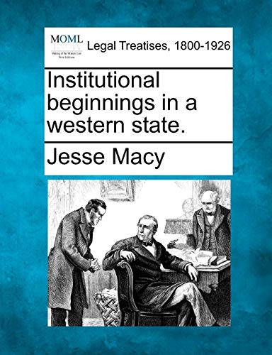 Beispielbild fr Institutional Beginnings in a Western State. zum Verkauf von Lucky's Textbooks