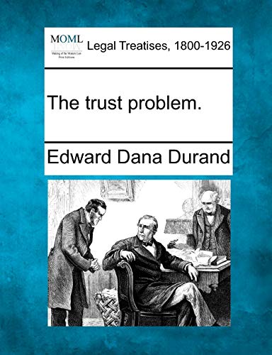 Imagen de archivo de The Trust Problem. a la venta por Lucky's Textbooks