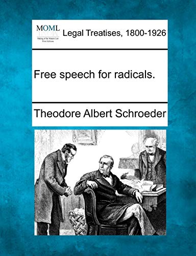 Beispielbild fr Free Speech for Radicals. zum Verkauf von Lucky's Textbooks