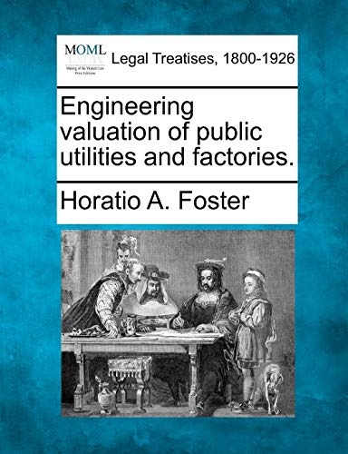 Stock image for Engineering Valuation of Public Utilities and Factories. for sale by Lucky's Textbooks