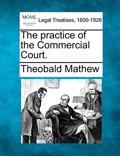 9781240115877: The Practice of the Commercial Court.