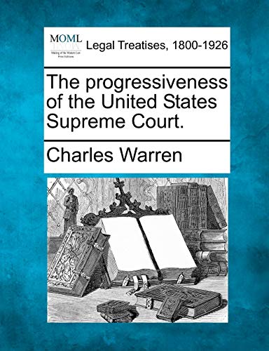 Beispielbild fr The Progressiveness of the United States Supreme Court. zum Verkauf von Lucky's Textbooks