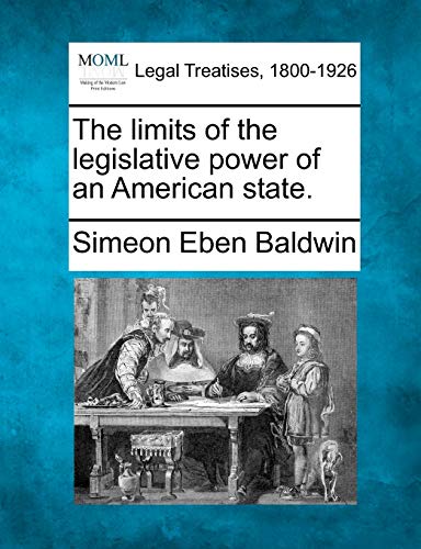 Stock image for The Limits of the Legislative Power of an American State. for sale by Lucky's Textbooks