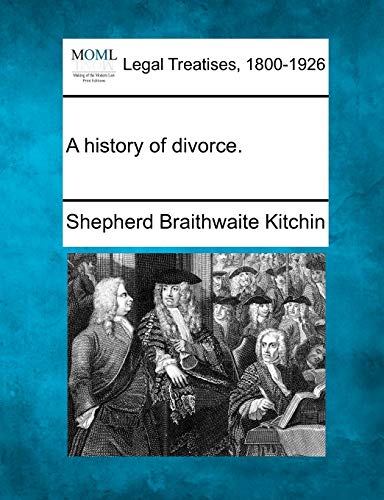 9781240123643: A History of Divorce.