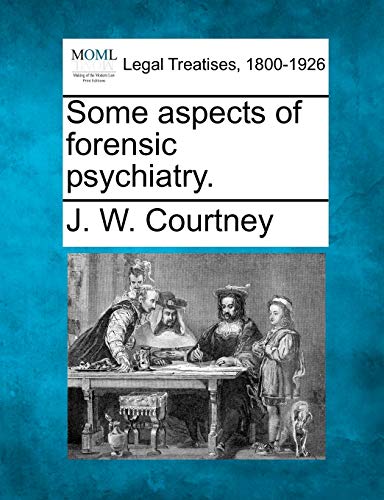 Imagen de archivo de Some Aspects of Forensic Psychiatry. a la venta por Lucky's Textbooks