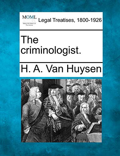 9781240127443: The criminologist.