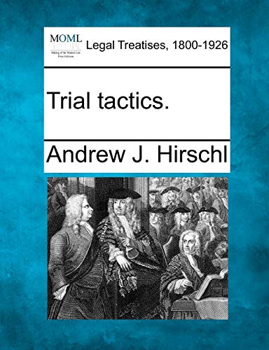 9781240130887: Trial Tactics.