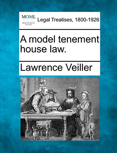 9781240132355: A Model Tenement House Law.