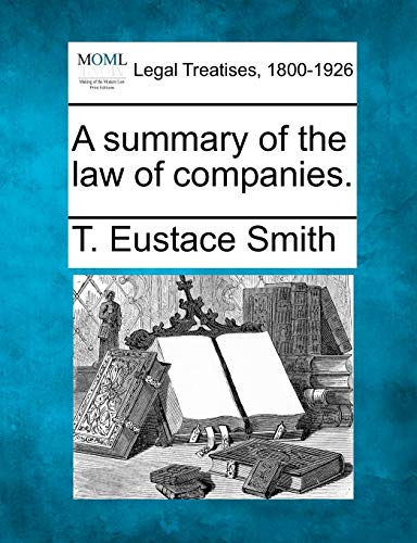 Imagen de archivo de A Summary of the Law of Companies. a la venta por Lucky's Textbooks