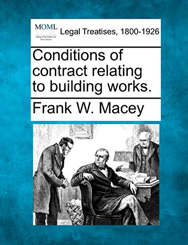 Beispielbild fr Conditions of contract relating to building works. zum Verkauf von Cambridge Rare Books