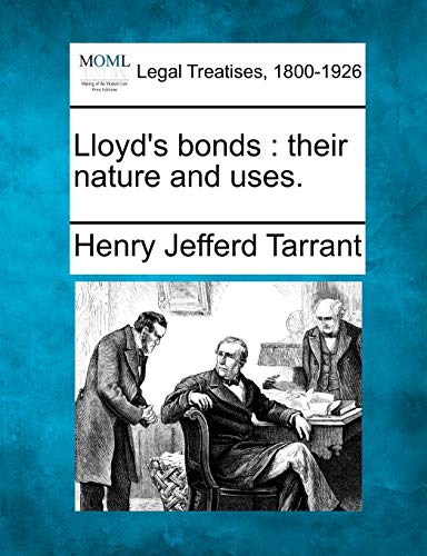 Stock image for Lloyd's Bonds: Their Nature and Uses. for sale by Lucky's Textbooks