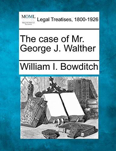 Stock image for The Case of Mr. George J. Walther for sale by Lucky's Textbooks