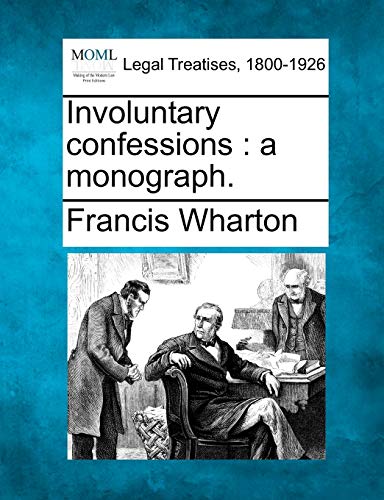 Imagen de archivo de Involuntary Confessions: A Monograph. a la venta por Lucky's Textbooks