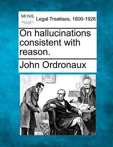 Stock image for On Hallucinations Consistent with Reason. for sale by Lucky's Textbooks