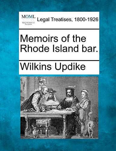 Beispielbild fr Memoirs of the Rhode Island Bar. zum Verkauf von Lucky's Textbooks