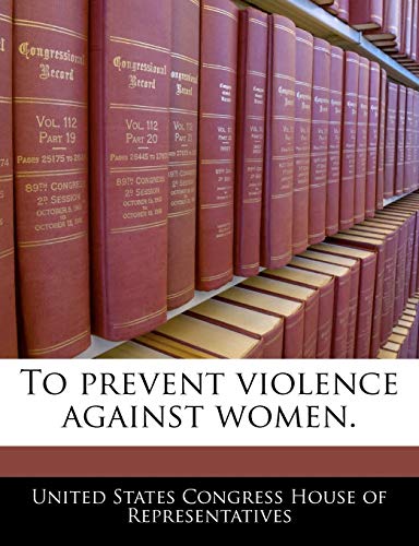 9781240249060: To prevent violence against women.
