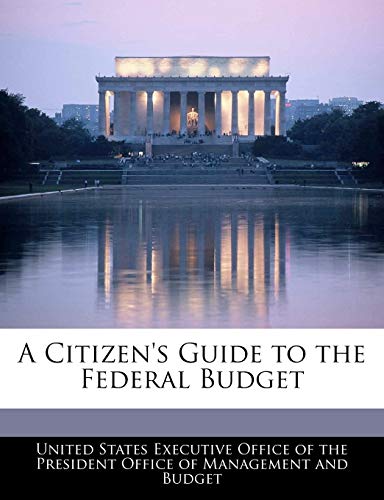 9781240378616: A Citizen's Guide to the Federal Budget