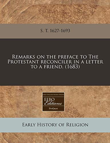 9781240423194: Remarks on the Preface to the Protestant Reconciler in a Letter to a Friend. (1683)
