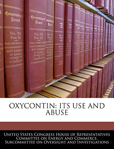 Beispielbild fr Oxycontin: Its Use And Abuse zum Verkauf von Buchpark