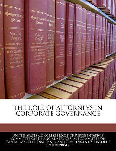9781240489619: The Role Of Attorneys In Corporate Governance