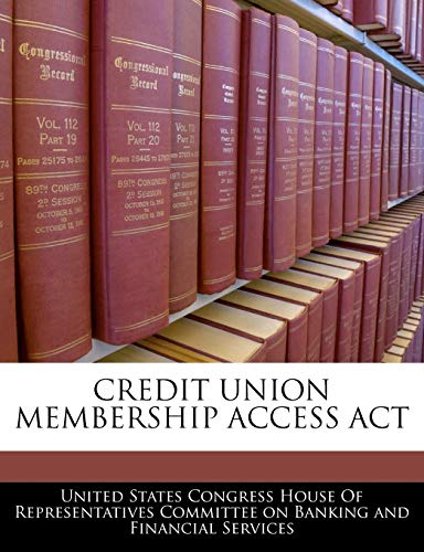 Imagen de archivo de Credit Union Membership Access ACT a la venta por Lucky's Textbooks