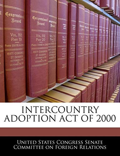 Stock image for Intercountry Adoption Act of 2000 for sale by Lucky's Textbooks