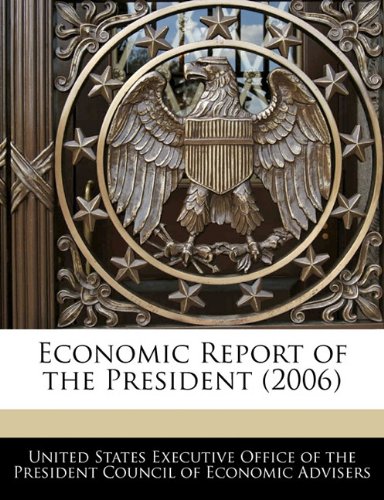 9781240630189: Economic Report of the President (2006)