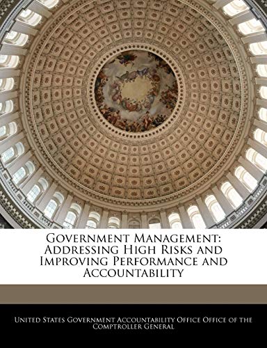 9781240753703: Government Management: Addressing High Risks and Improving Performance and Accountability
