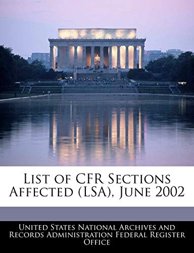 Stock image for List of Cfr Sections Affected (Lsa), June 2002 for sale by Lucky's Textbooks